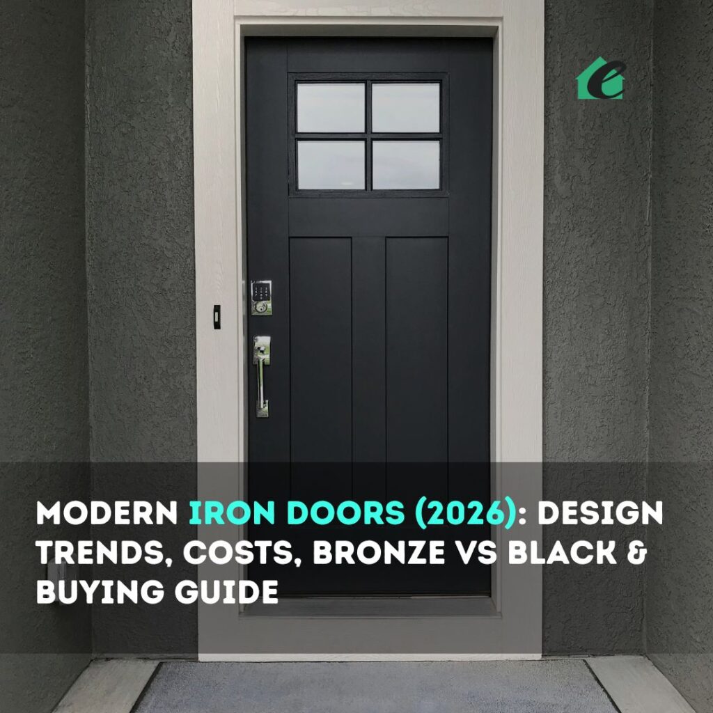 Modern Iron Doors (2026): Design Trends, Costs, Bronze vs Black & Buying Guide