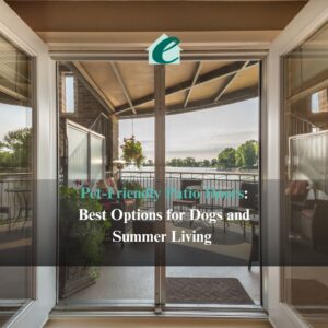 Pet-Friendly Patio Doors Best Options for Dogs and Summer Living 