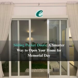 Sliding Pocket Doors A Smarter Way to Open Your Home for Memorial Day